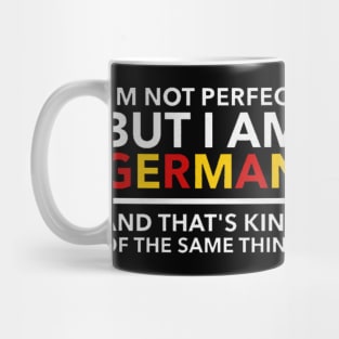 i am not perfect but i am germany Mug